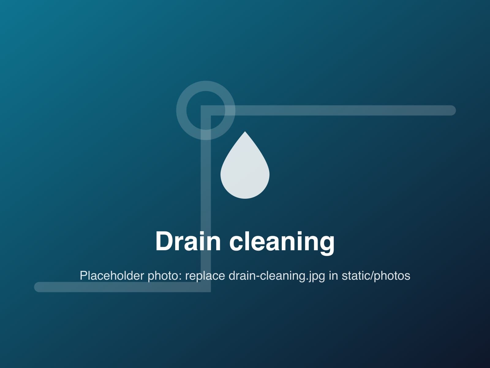 Placeholder photo for drain cleaning