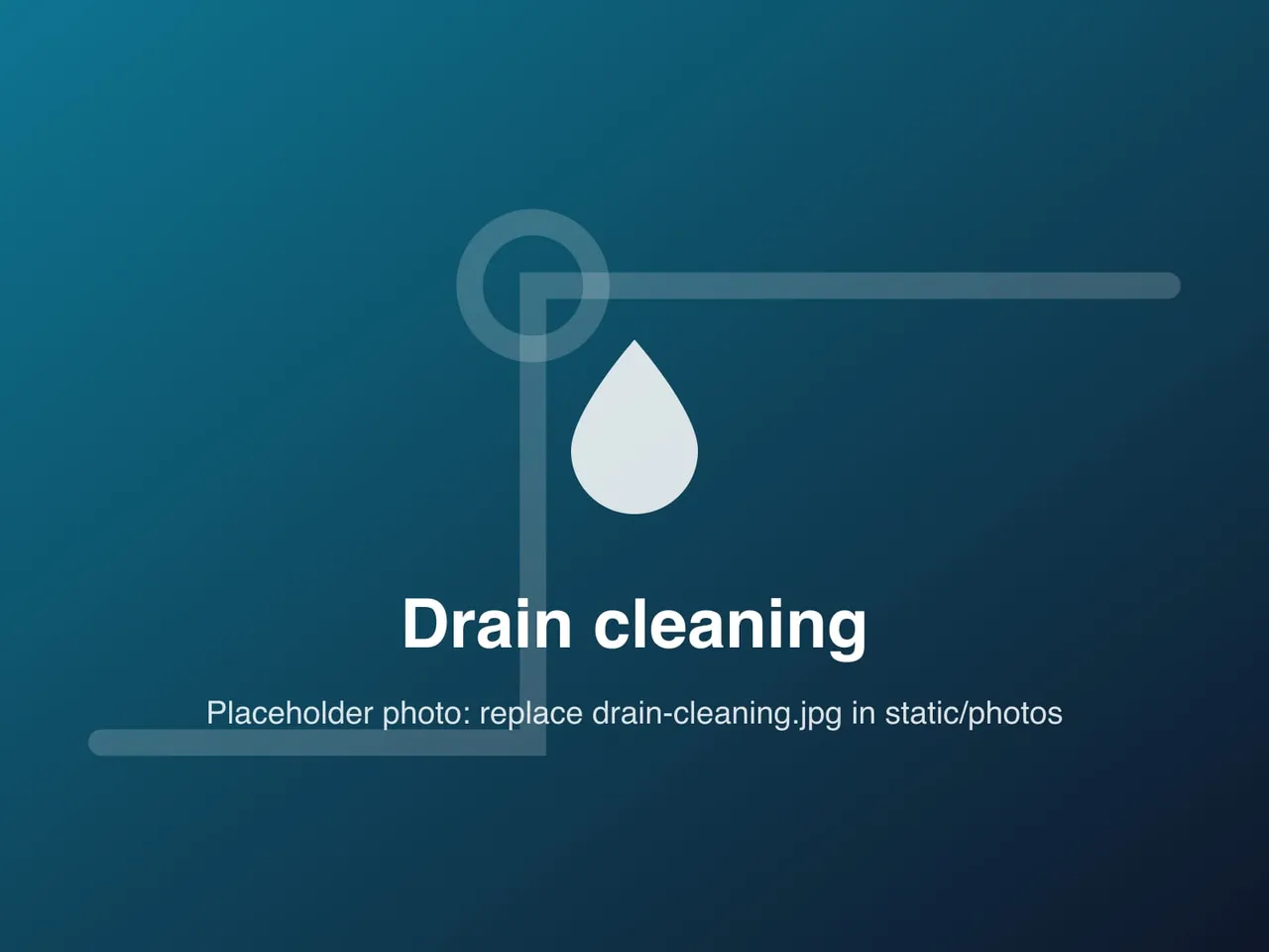 Placeholder photo for drain cleaning